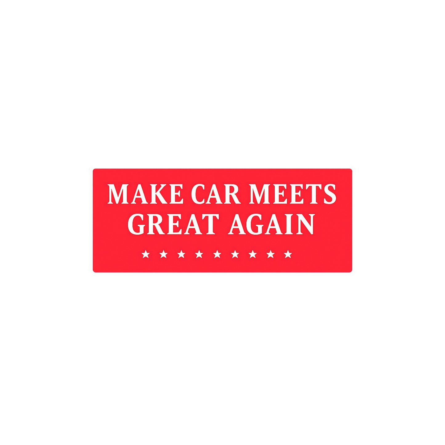 Make Car Meets Great Again Decal